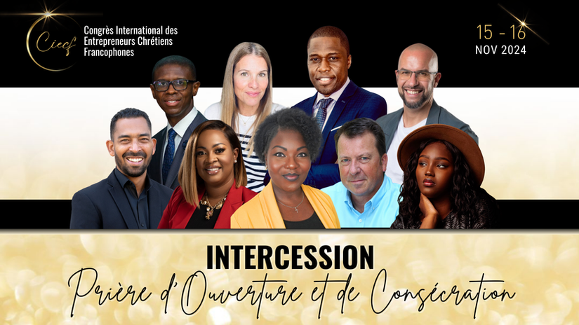 CIECF 2024 - INTERCESSION - Prière d'ouverture et de consécration
